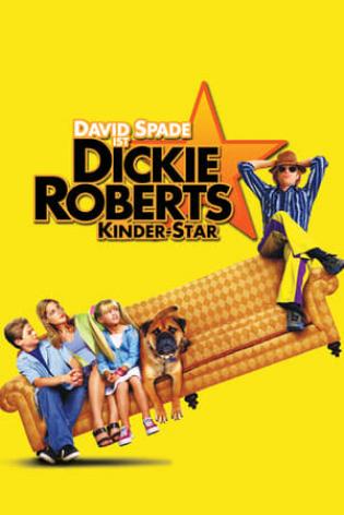 Dickie Roberts - Kinderstar (2003)