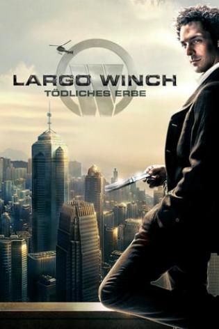 Largo Winch - Tödliches Erbe (2008)