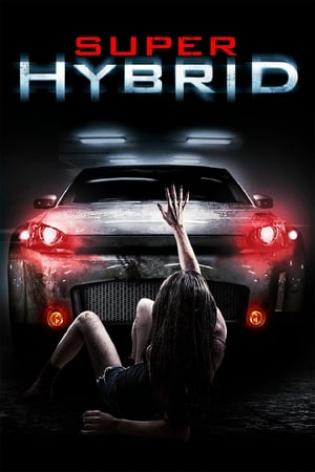 Hybrid - Ein Auto zum Sterben (2010)