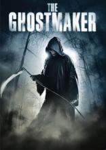 The Ghostmaker - Fürchte das Leben nach dem Tod (2011)