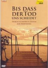 Bis dass der Tod uns scheidet (2008)