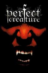 Perfect Creature (2007)