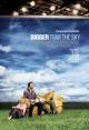 Bigger Than the Sky (2005)