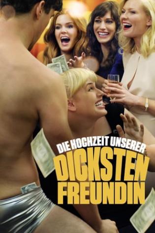 Die Hochzeit unserer dicksten Freundin (2012)