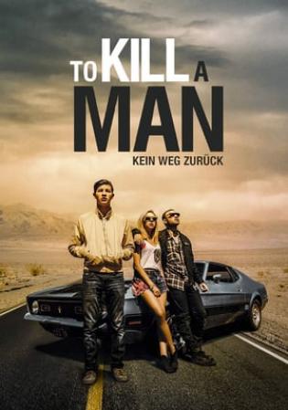 To Kill a Man (2017)