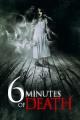 6 Minutes of Death (2013)