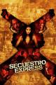 Secuestro Express (2005)