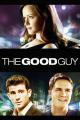 The Good Guy - Wenn der Richtige der Falsche ist (2009)