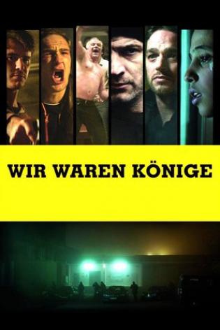 Wir waren Könige (2014)