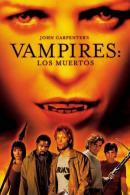 John Carpenters Vampire: Los Muertos (2002)