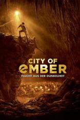 City of Ember - Flucht aus der Dunkelheit (2008)