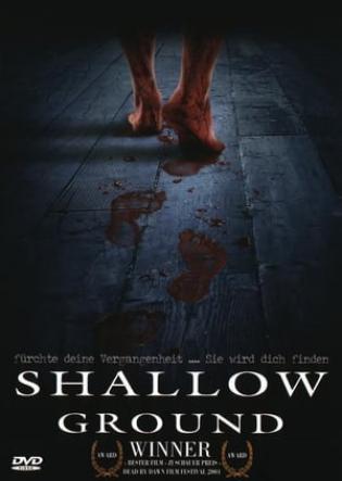 Shallow Ground (2005)