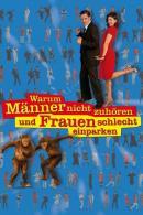 Warum Männer nicht zuhören und Frauen schlecht einparken (2007)