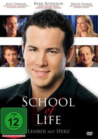 School of Life - Lehrer mit Herz (2005)