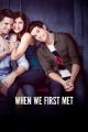 When We First Met (2018)