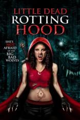 Little Dead Rotting Hood (2016)