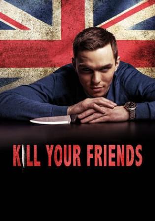 Kill Your Friends (2015)