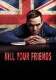 Kill Your Friends (2015)