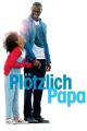 Plötzlich Papa (2016)