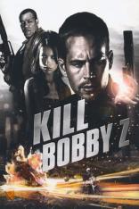 Kill Bobby Z - Ein Deal um Leben und Tod (2007)