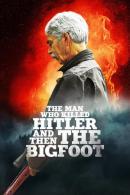 The Man Who Killed Hitler and Then the Bigfoot (2019)