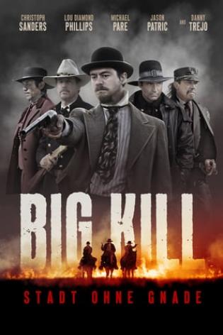 Big Kill: Stadt ohne Gnade (2018)