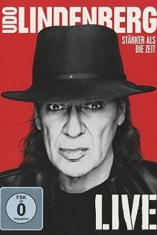 Udo Lindenberg: Stärker als die Zeit - Live (2016)