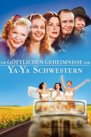 Die göttlichen Geheimnisse der Ya-Ya Schwestern (2002)