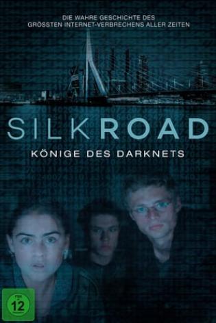 Silk Road - Könige des Darknets (2017)