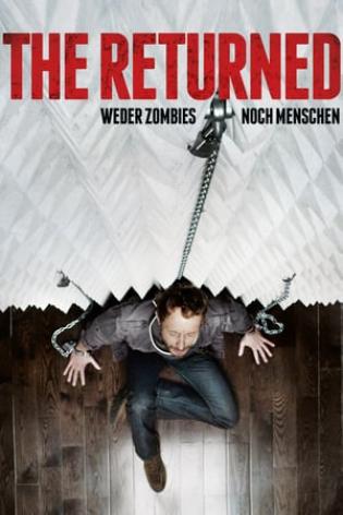 The Returned - Weder Zombies noch Menschen (2013)