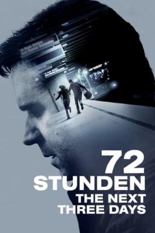 72 Stunden - The Next Three Days (2010)