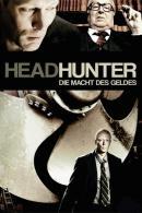 Headhunter - Die Macht des Geldes (2009)