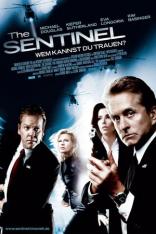 The Sentinel - Wem kannst du trauen? (2006)