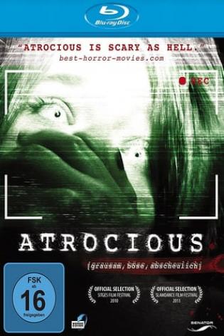 Atrocious (2010)