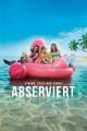 Abserviert (2018)