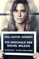 Die Unschuld der Rachel Wilson (2016)