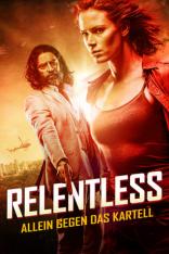 Relentless: Allein gegen das Kartell (2018)