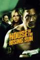 House of the Rising Sun - Nichts zu verlieren (2011)