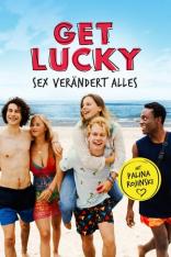 Get Lucky - Sex verändert alles (2019)