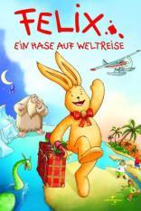 Felix - Ein Hase auf Weltreise (2005)