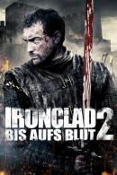 Ironclad 2 - Bis aufs Blut (2014)