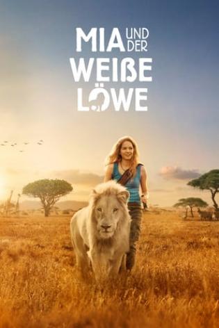 Mia und der weiße Löwe (2018)