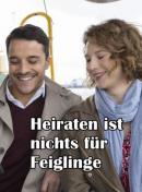 Heiraten ist nichts für Feiglinge (2016)