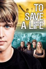 To Save A Life (2009)