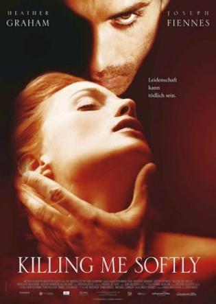 Killing Me Softly (2002)