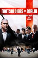 Footsoldiers of Berlin (2012)