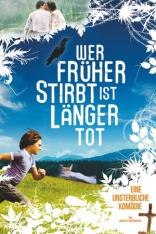 Wer früher stirbt ist länger tot (2006)