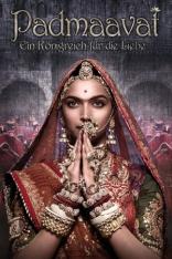 Padmaavat - Ein Königreich für die Liebe (2018)