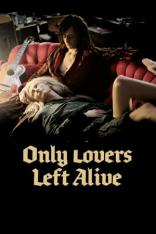 Only Lovers Left Alive (2013)