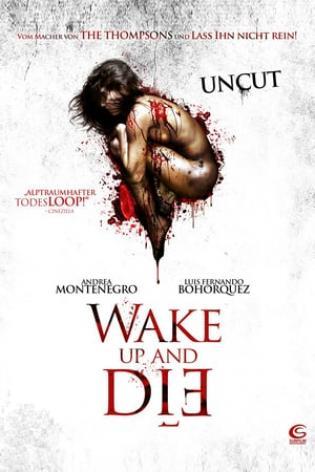 Wake Up and Die (2011)